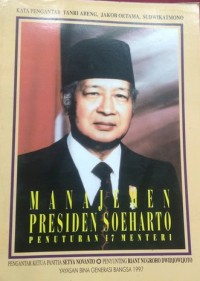 Image of Manajemen Presiden Soeharto : Penuturan 17 Menteri